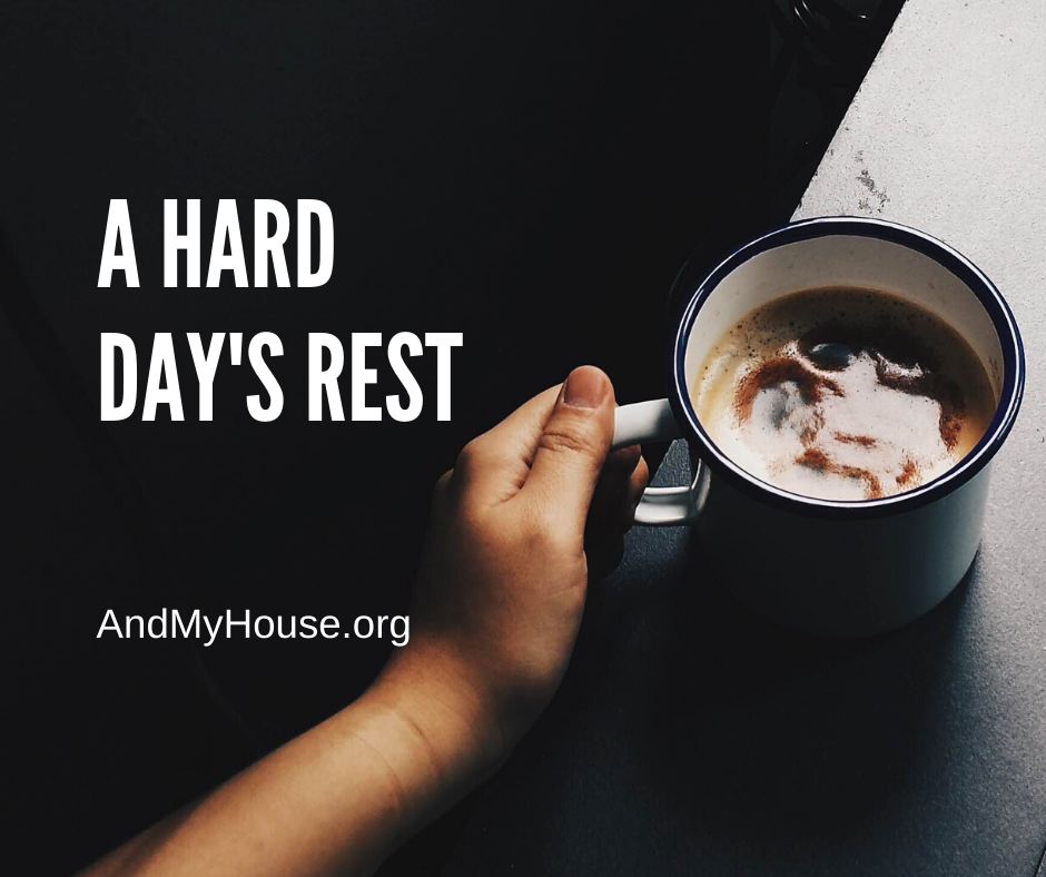 A Hard Day’s&nbsp;Rest