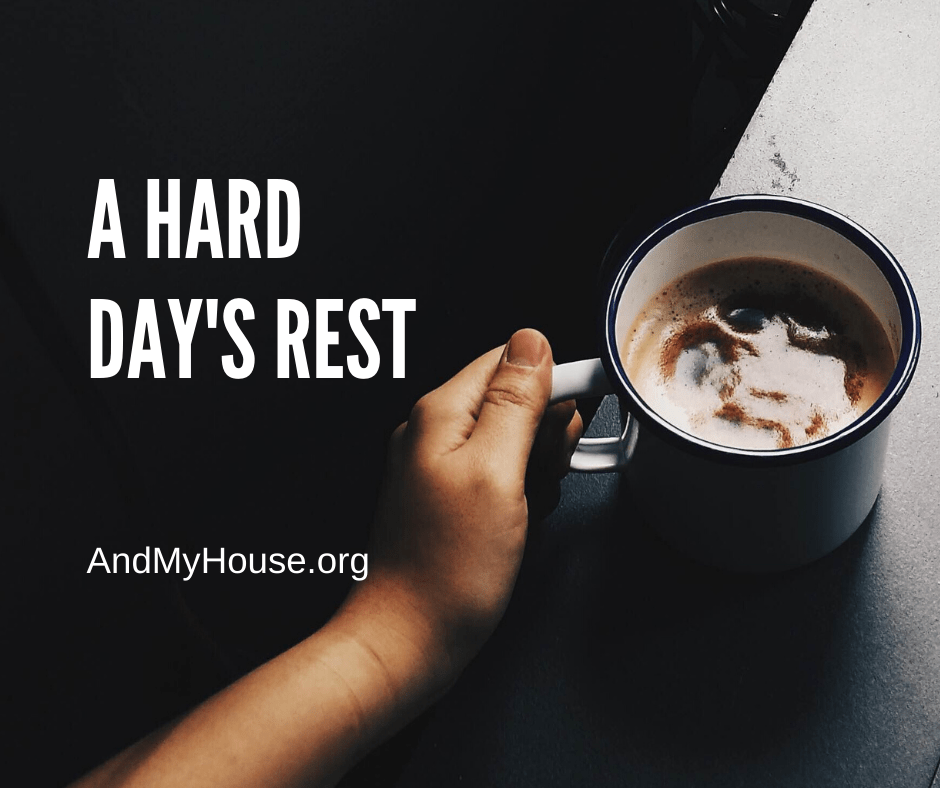 A Hard Day’s&nbsp;Rest