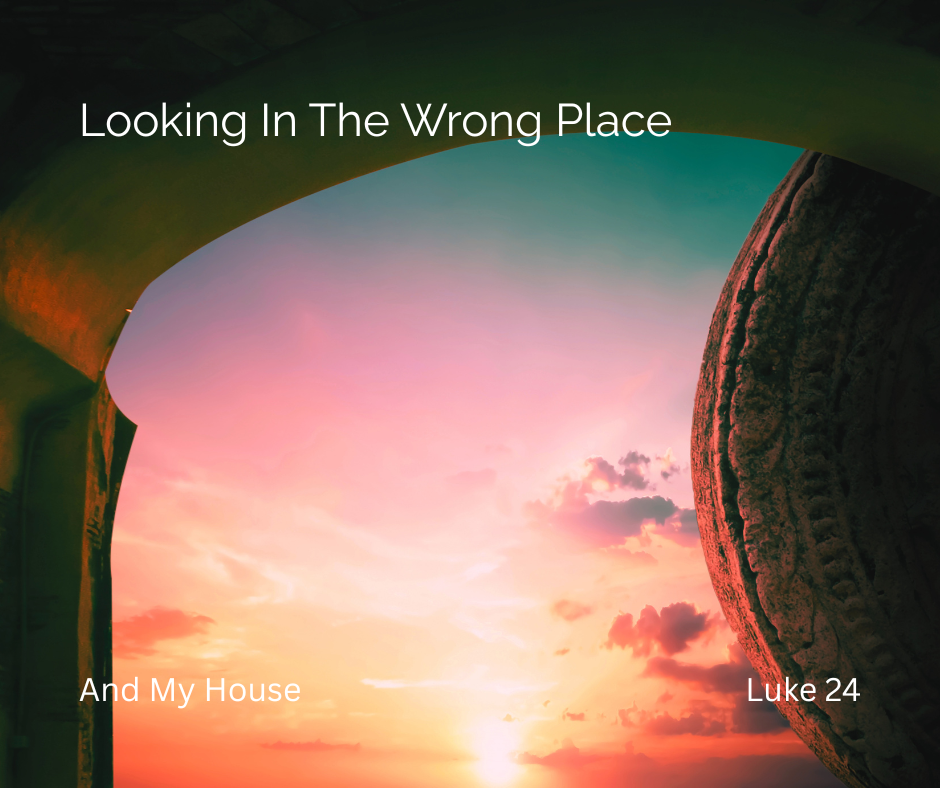 Looking In The Wrong&nbsp;Place